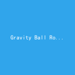Gravity Ball Rolling