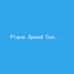 Plane Speed Control